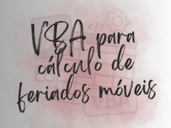VBA para cálculo de feriados móveis